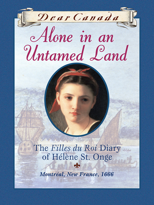 Title details for Alone in an Untamed Land by Maxine Trottier - Wait list